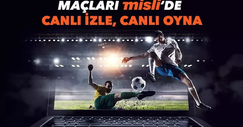 Maçları Misli’de canlı takip et, anında bahisle heyecanı yakala! İşte günün canlı yayın programı… İddaa Spor Haberleri