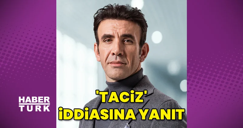 Mehmet Yılmaz Ak tan, Dilan Bozyel in taciz iddiasına yanıt Magazin haberleri