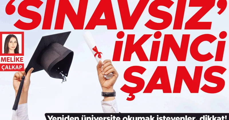 ‘Sınavsız’ ikinci şans