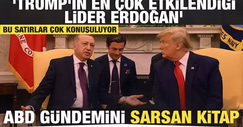 John Bolton kitabında dikkat çeken satırlar: Erdoğan, Trump’ın en çok etkilendiği lider