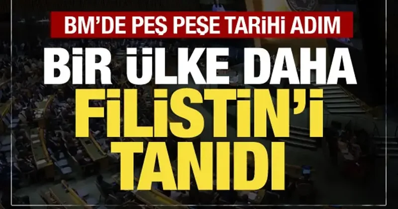 İngiltere, Kanada, Fransa... BM de peş peşe tarihi adım! Çok sayıda ülke Filistin i tanıdı