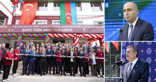 Bakü Türk Anadolu Lisesi açıldı: Türkiye ile tüm kademeler üzerinde iş birliğimiz var Eğitim Haberleri