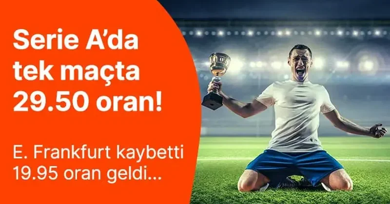 Serie A’da tek maçta 29.50 oran! Süper Lig ve Avrupa liglerinde sürpriz sonuçlar yüksek kazandırdı. İşte geride bıraktığımız haftanın en yüksek oranları… İddaa Spor Haberleri