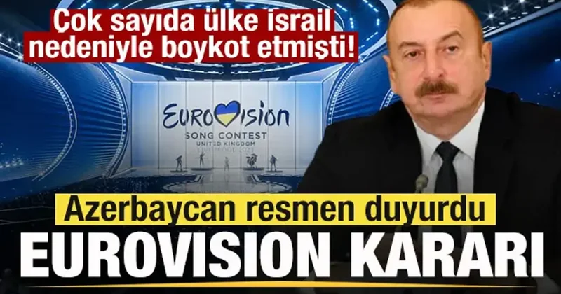 Çok sayıda ülke İsrail nedeniyle boykot etmişti! Azerbaycan dan Eurovision kararı!
