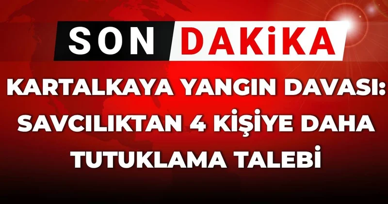 Son Dakika Kartalkaya yangın davası: Savcılıktan 4 kişiye daha tutuklama talebi