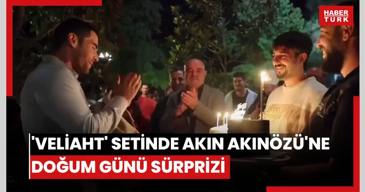 Veliaht setinde Akın Akınözü ne doğum günü sürprizi