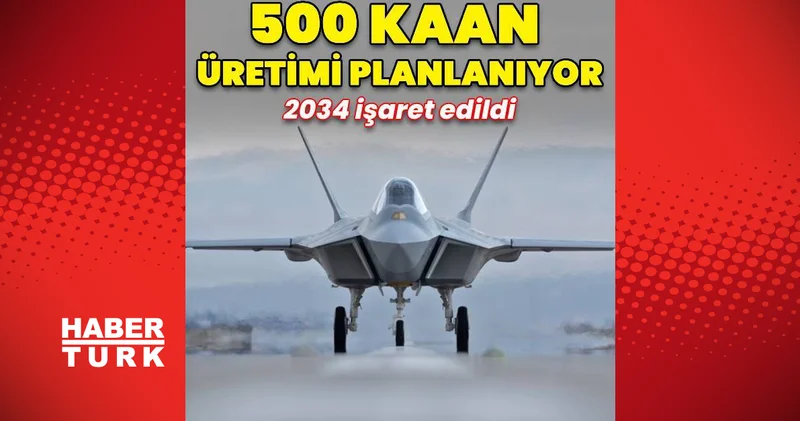 TUSAŞ Genel Müdürü Demiroğlu: 2034 e kadar 500 KAAN üretilecek Dış Haberler