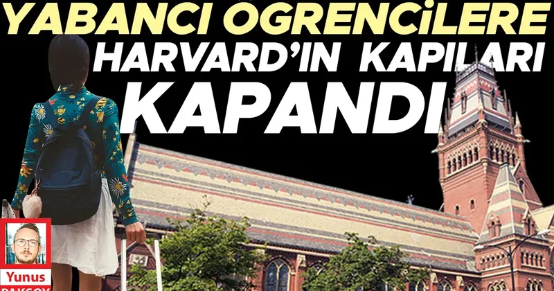 Yabancı öğrencilere Harvard’ın kapıları kapandı