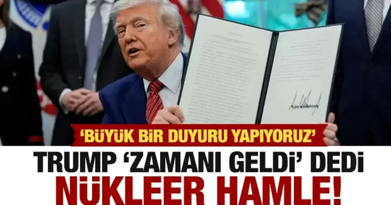 Trump zamanı geldi diyerek nükleer duyuruyu yaptı!