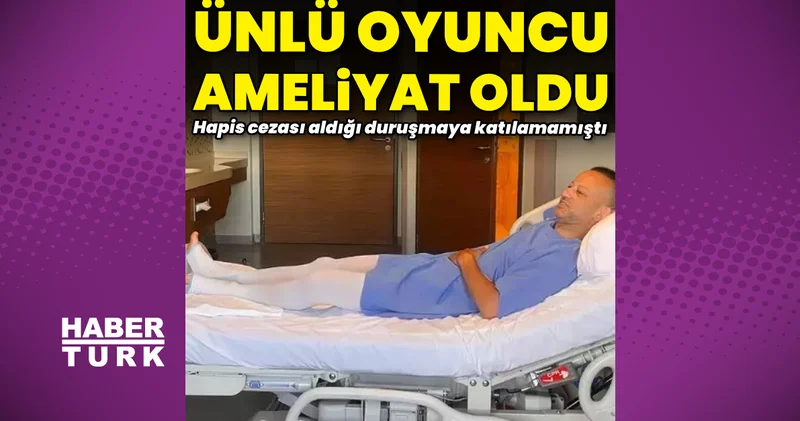 Rıza Kocaoğlu, ameliyat oldu Magazin haberleri