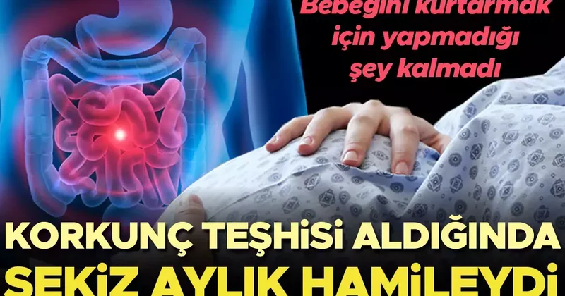 Kanser teşhisi aldığında 8 aylık hamileydi! Hem bebeğini kurtarmak hem de hayatta kalabilmek için yapmadığı şey kalmadı