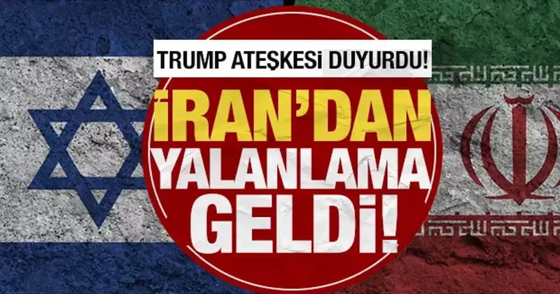 Trump ateşkesi duyurdu, İran yalanladı!