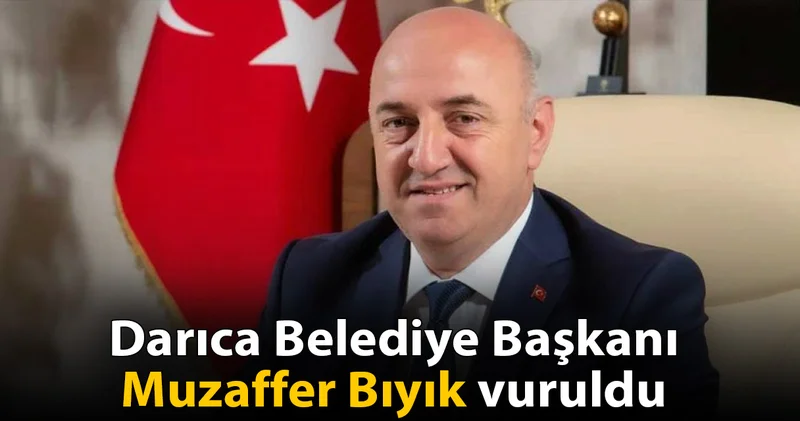 Son dakika Darıca Belediye Başkanı vuruldu