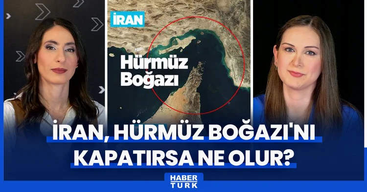 Hürmüz Boğazı neden önemli? İran, Hürmüz ü kapatabilir mi? Kapanırsa dünya ekonomisinde ne olur?