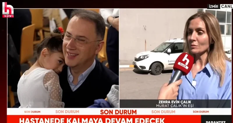 Eşi Murat Çalık ın son durumunu açıkladı!