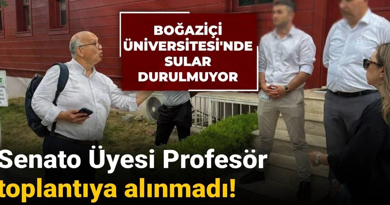Senato Üyesi Profesör toplantıya alınmadı!