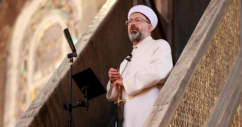 Diyanet İşleri Başkanı Erbaş tan Ayasofya nın ibadete açılışının 5 inci yılı mesajı
