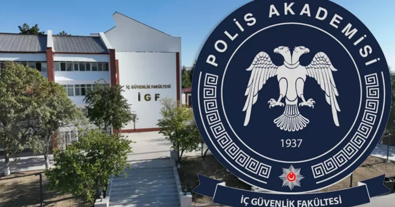Polis Akademisi İGF 2025 başvuru şartları ve taban puanları açıklandı!