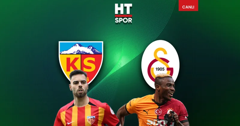 Kayserispor Galatasaray maçı CANLI YAYIN Galatasaray Haberleri