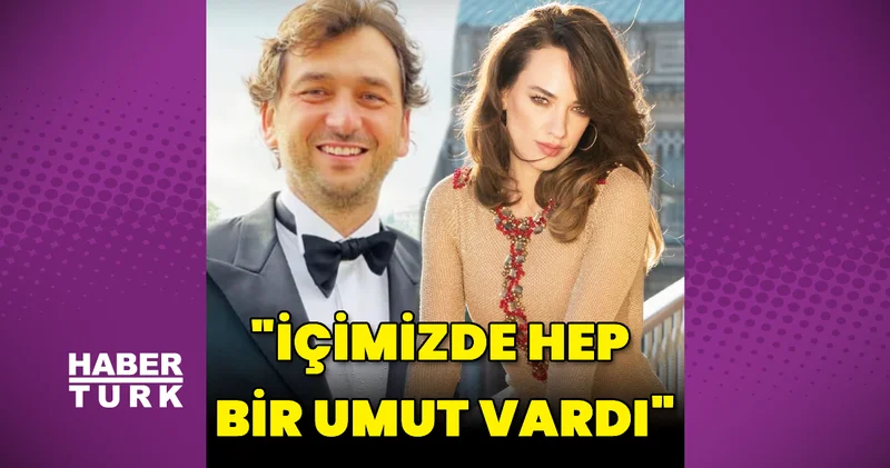 Seda Bakan: İçimizde hep bir umut vardı Magazin haberleri