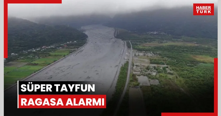 Süper Tayfun Ragasa alarmı!