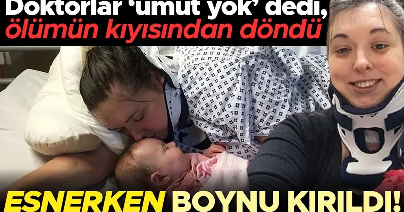 Esnerken boynu kırıldı, ölümün kıyısından döndü! ‘Yüzde 50 yaşama şansım vardı’