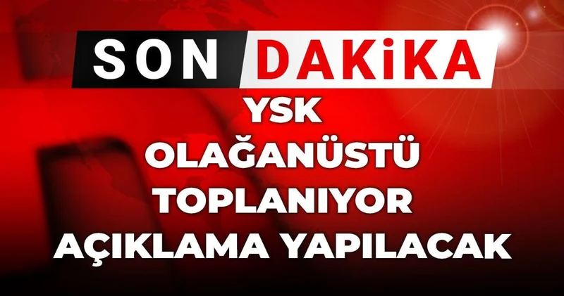 Son Dakika YSK mahkemenin CHP kararı için toplanacak
