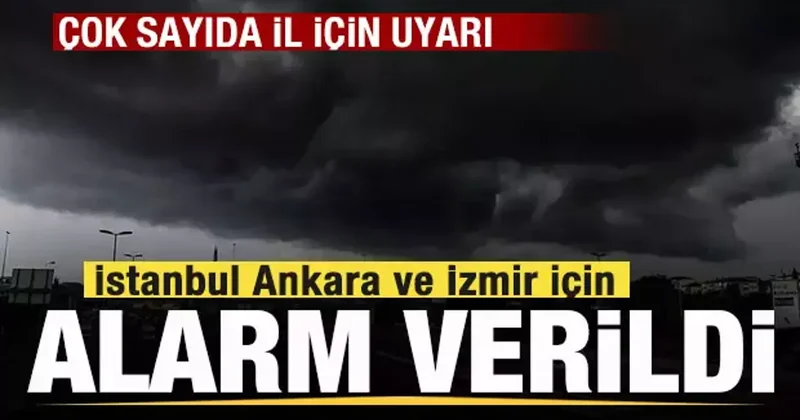 Yeni harita paylaşıldı! İstanbul Ankara ve İzmir için alarm! Çok sayıda il için uyarı!