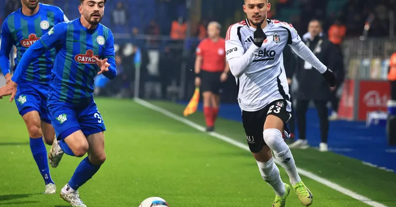 Beşiktaş Çaykur Rizespor! Muhtemel 11 ler