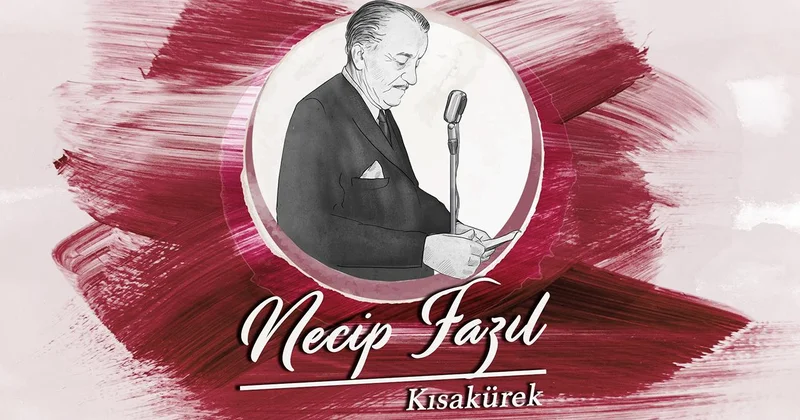 Türk edebiyatının üstadı: Necip Fazıl Kısakürek