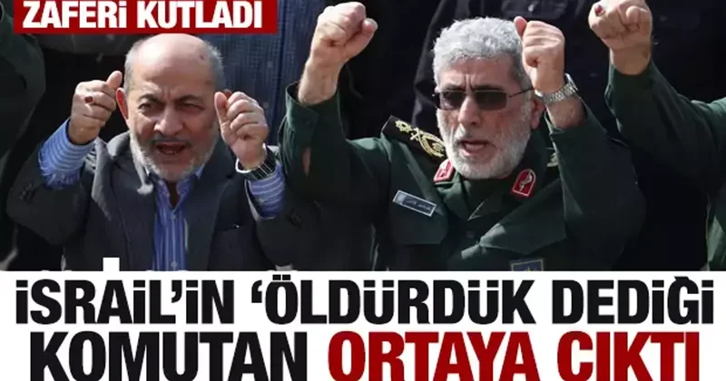 İsrail öldürdük dediği komutan ortaya çıktı! Tahran da zaferi kutladı