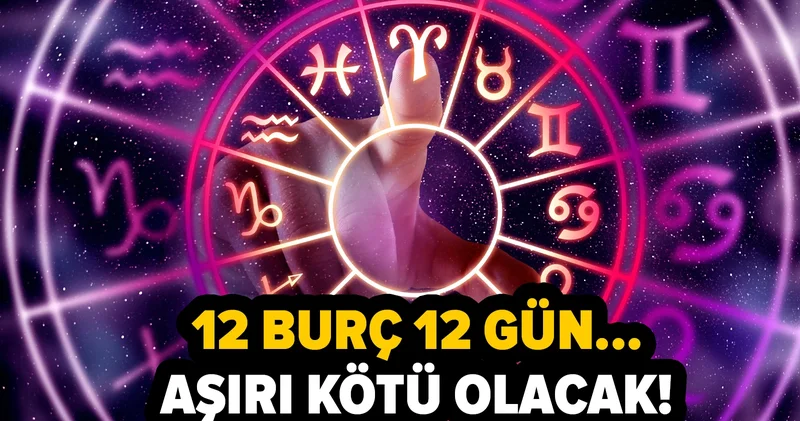 Dinçer Güner hiç iyi şeyler söylemedi: 12 burç 12 gün... Aşırı kötü olacak!