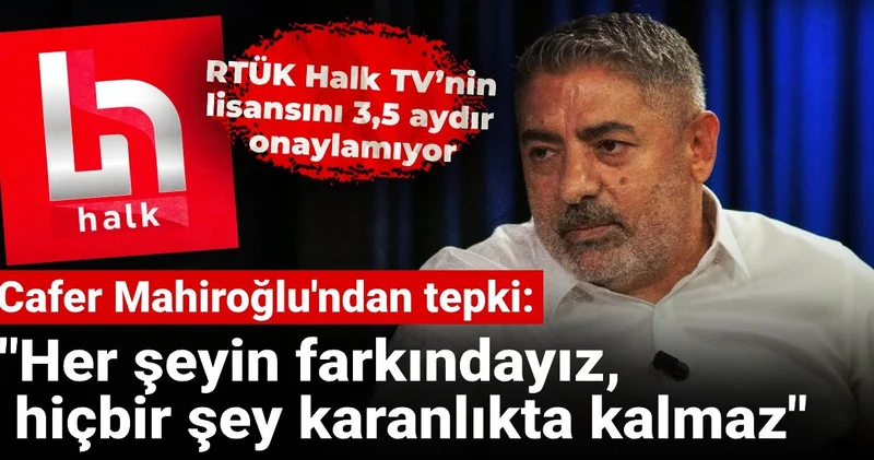 Cafer Mahiroğlu’ndan Halk TV’nin lisansını 3 aydır onaylamayan RTÜK’e tepki