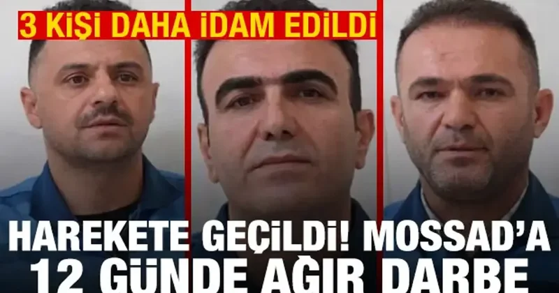 3 MOSSAD ajanı idam edildi