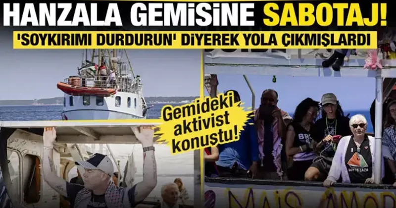Soykırımı durdurun pankartıyla yola çıkmışlardı... Hanzala gemisine sabotaj!