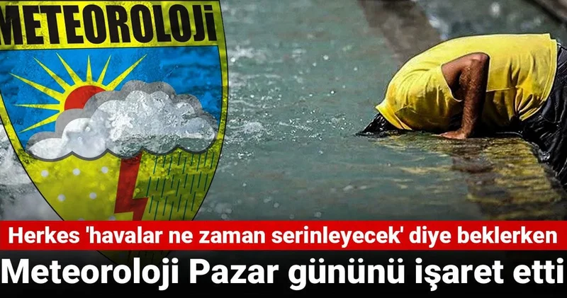Herkes havalar ne zaman serinleyecek diye beklerken Meteoroloji Pazar gününü işaret etti