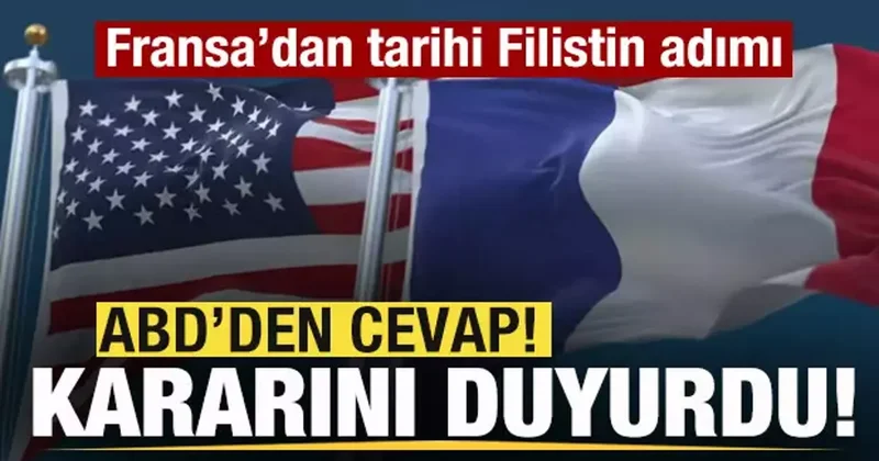 Fransa dan tarihi Filistin adımı! ABD den son dakika açıklaması! Kararını duyurdu!