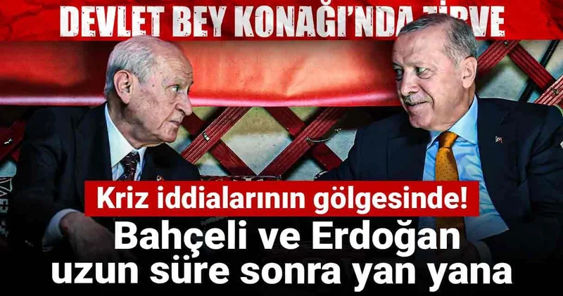 Kriz iddialarının gölgesinde! Bahçeli ve Erdoğan uzun süre sonra yan yana