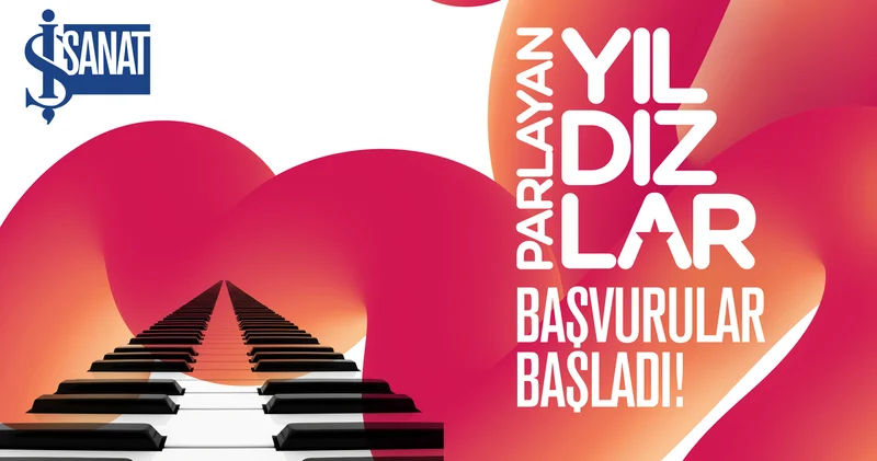 İş Sanat Parlayan Yıldızlar ını arıyor