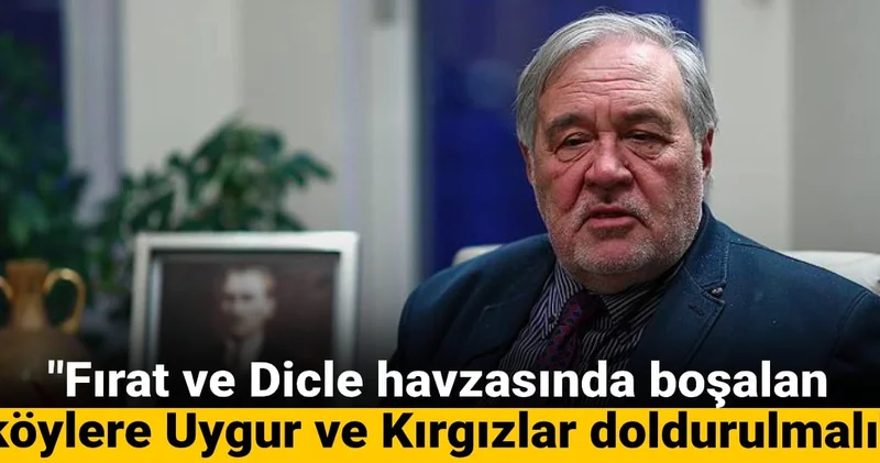İlber Ortaylı: Fırat ve Dicle havzasında boşalan köylere Uygur ve Kırgızlar doldurulmalı