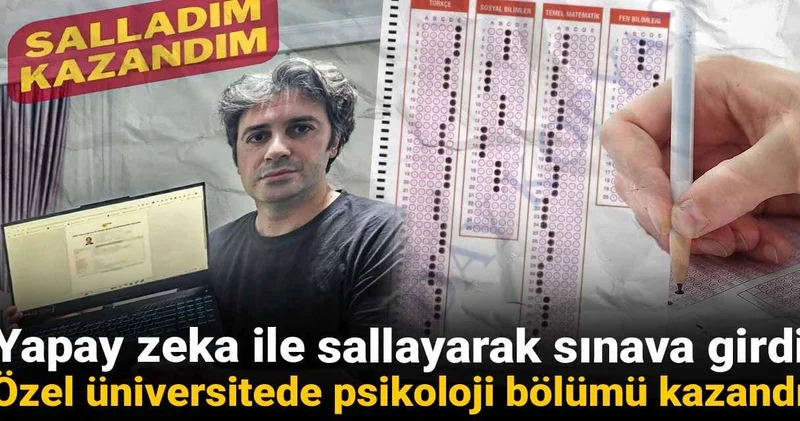 Yapay zeka ile sallayarak sınava girdi: Özel üniversitede psikoloji kazandı