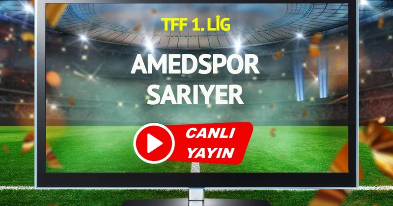 CANLI YAYIN Amedspor Sarıyer Maçı