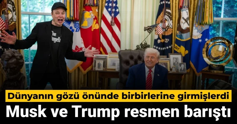 Dünyanın önünde birbirlerine girmişlerdi: Elon Musk ve Donald Trump resmen barıştı