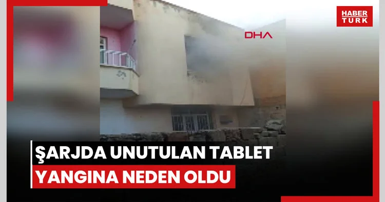 Şarjda unutulan tablet yangına neden oldu