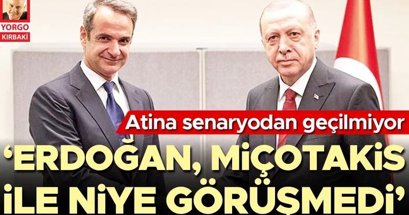 Atina senaryodan geçilmiyor: ‘Erdoğan, Miçotakis ile niye görüşmedi’