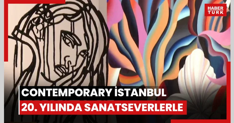 Contemporary İstanbul un 20. edisyonu sanatseverlerle buluştu