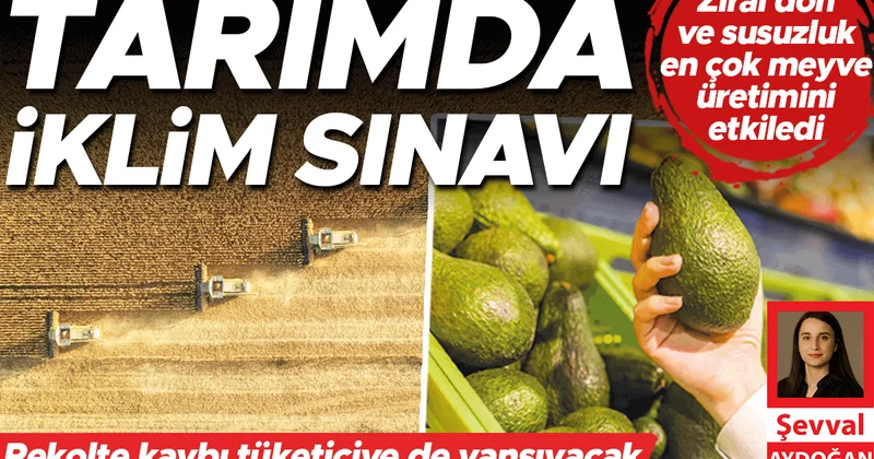 Tarımda iklim sınavı