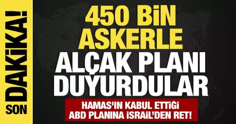 ABD nin ateşkes teklifini reddeden İsrail 450 bin askerle işgal planını duyurdu