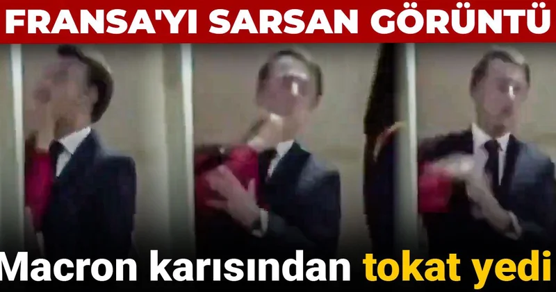 Fransa yı sarsan görüntü! Macron karısından tokat yedi