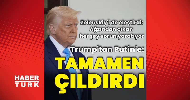 Trump: Putin tamamen çıldırdı Dış Haberler